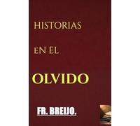 HISTORIAS en el OLVIDO: (Voces que señalan en la España vencida): 3