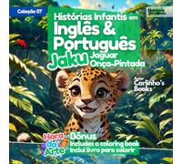 Histórias Infantis em Inglês & Português Jaku The Jaguar - A Onça-pintada