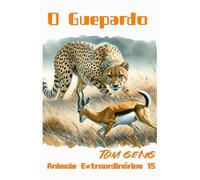 Histórias Infantis para Dormir:O Rei da Velocidade na Savana - O Guepardo: Animais Extraordinários 15