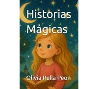 Historias Mágicas: El primer libro de Olivia