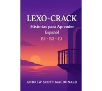 Historias para aprender Español: B1 B2 C1