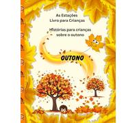 Histórias para crianças sobre o outono: As estações livro para crianças outuno
