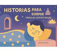 Historias para Dormir: Fábulas Espirituales para Niños