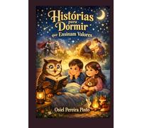 Histórias para Dormir que Ensinam Valores