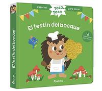Historias para tocar. Toca, toca. ¡El festín del bosque! Libro con texturas para bebés
