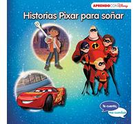 Historias Pixar para soñar (Te cuento, me cuentas una historia Disney): Cars 3, Coco y Los Increíbles 2
