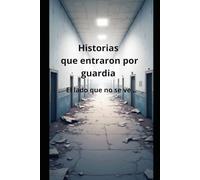Historias que entraron por guardia: El lado que no se ve de un hospital