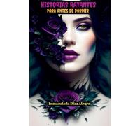 Historias Rayantes Para Antes de Dormir