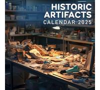 Historic Artifacts 2025: A Year of Timeless Treasures Showcasing Historic Artifacts, Perfect for Organizing Your Plans
