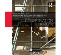 Historic Englan Practical Building Conservation: Conservation Basic (Tascabile)