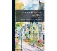 Historic Homes of Amherst