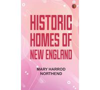 Historic Homes of New England