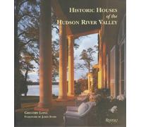 Historic Houses Of The Hudson River Valley