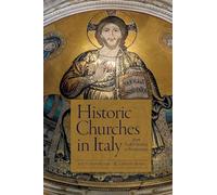 Historic Italian Churches from Early Christian to Romanesque