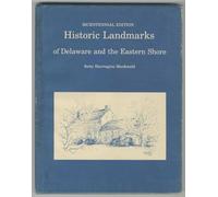 Historic landmarks of Delaware and the Eastern Shore