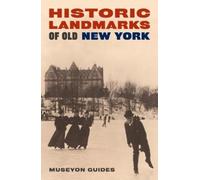 Historic Landmarks of Old New York (Tascabile)