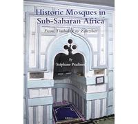 Historic Mosques in Sub-Saharan Africa: From Timbuktu to Zanzibar