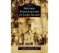 Historic Schoolhouses of Long Island