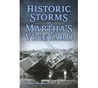 Historic Storms of Martha's Vineyard