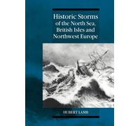 Hubert Lamb Historic Storms of the North Sea, British Isles and Nort (Tascabile)