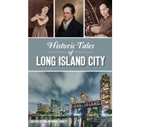 Historic Tales of Long Island City (Tascabile) American Chronicles