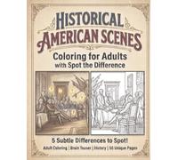 Historical American scenes: Historical American Scenes - Spot the Difference: Exploring America's Past for Adults & Seniors