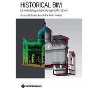 Historical BIM. La metodologia applicata agli edifici storici
