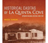 Historical Casitas of La Quinta Cove