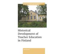 Historical Development of Teacher Education in Finland