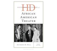 Historical Dictionary of African American Theater