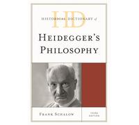 Historical Dictionary of Heidegger's Philosophy, Third Edition