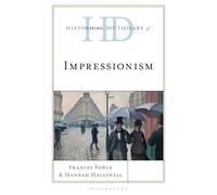 Historical Dictionary of Impressionism