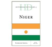 Historical Dictionary of Niger (Tascabile) Historical Dictionaries of Africa
