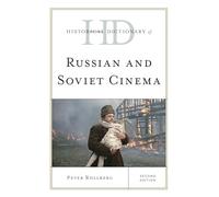 Historical Dictionary of Russian and Soviet Cinema