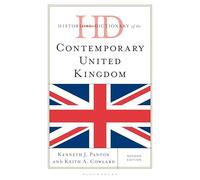 Historical Dictionary of the Contemporary United Kingdom
