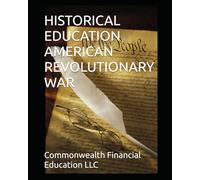 HISTORICAL EDUCATION AMERICAN REVOLUTIONARY WAR