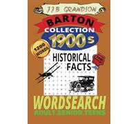 Historical facts from 1900-1909 word search book: 100 puzzles easy to read print ( 6 x 9) inches gift holidays chill out time adults seniors teen .and kids