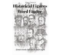 Historical Figures Word Finder: Historical Figures Themed Word Finder Puzzle Book, Perfect for History Buffs and Puzzle Lovers Young and Old