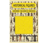 Historical Figures Word Search Book: Word search book with a historical theme. 6x9 for easy travel. Easy read print.