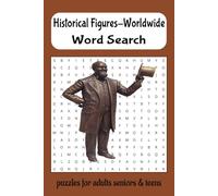 Historical Figures Worldwide Word Search Puzzle Book: Word Searches with easy to read print about Historical figures worldwide | 6x9 inches, 110 pages |50+ puzzles...Good for vacations and holidays