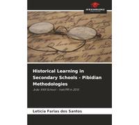 Historical Learning in Secondary Schools - Pibidian Methodologies: João XXIII School - Irati/PR in 2015