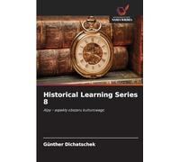 Historical Learning Series 8: Alpy - aspekty obszaru kulturowego