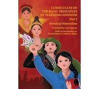 Historical Materialism: Curriculum of the Basic Principles of Marxism-Leninism Part 2
