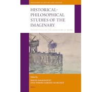 Historical-Philosophical Studies of the Imaginary: Possibilities of the Imaginary at Work: 42