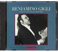 Historical Recordings: 1927-1951: Beniamino Gigli