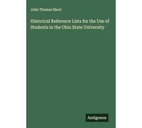 Historical Reference Lists for the Use of Students in the Ohio State University