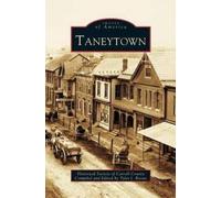 Historical Society of Carroll County Historical Soc Taneytown (Copertina rigida)