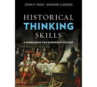 Historical Thinking Skills: A Workbook for European History