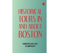 Historical Tours in and about Boston