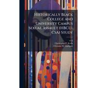Historically Black College and University Campus Sexual Assault (HBCU-CSA) Study
